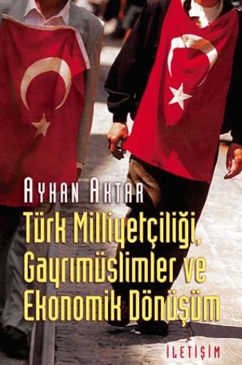 Türk Milliyetçiliği Gayrimüslimler ve Ekonomik Dönüşüm