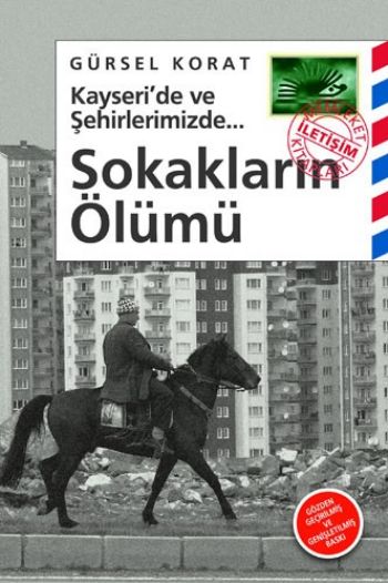 Sokakların Ölümü Kayseri'de ve Şehirlerimizde...