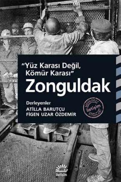 Zonguldak Yüz Karası Değil Kömür Karası