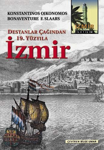 İzmir Destanlar Çağından 19. Yüzyıla