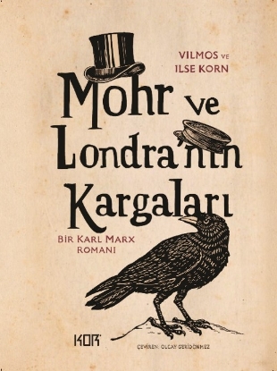 Resim Mohr ve Londra'nın Kargaları: Bir Karl Marx Romanı