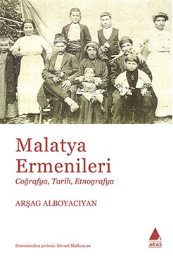 Malatya Ermenileri Coğrafya Tarih Etnografya