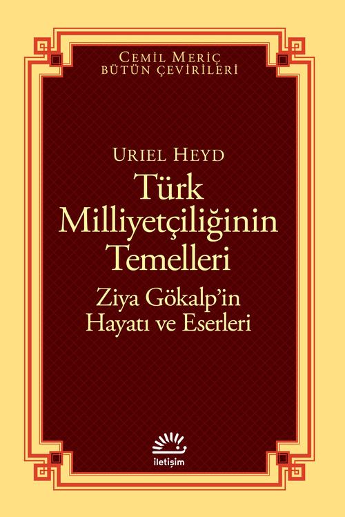 Türk Milliyetçiliğinin Temelleri Ziya Gökalp'in Hayatı ve Eserleri
